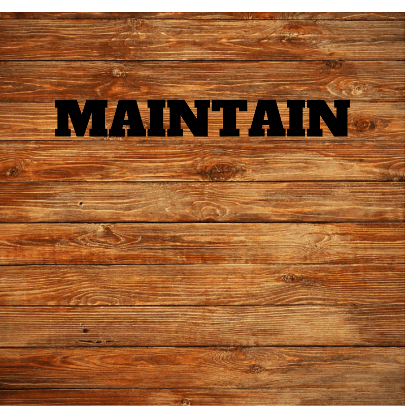 Maintain